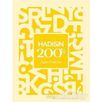 Hadisin 200'ü - Dr. Zişan Türcan
