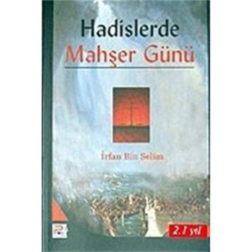 HADISLERDE MAHŞER GÜNÜ - İRFAN BIN SELIM