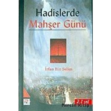HADISLERDE MAHŞER GÜNÜ - İRFAN BIN SELIM