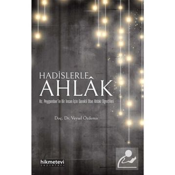 Hadislerle Ahlak Veysel Özdemir