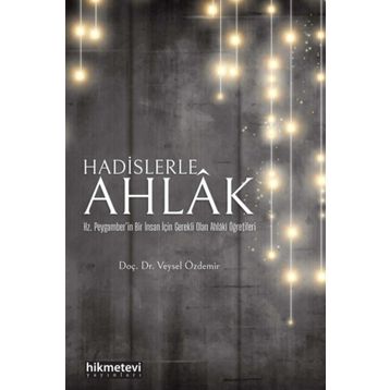 Hadislerle Ahlak Veysel Özdemir
