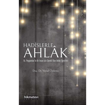 Hadislerle Ahlak Veysel Özdemir