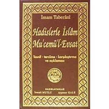Hadislerle İslam Mu’cemü’l-Evsat - İmam Taberani