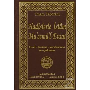 Hadislerle İslam Mu’cemü’l-Evsat - İmam Taberani