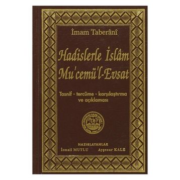 Hadislerle İslam Mu’cemü’l-Evsat - İmam Taberani
