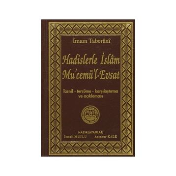 Hadislerle İslam Mu’cemü’l-Evsat - İmam Taberani