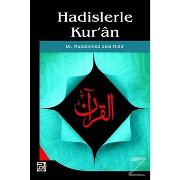 Hadislerle Kur’an - Muhammed Zeki Hıdır