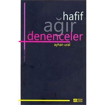 HAFIF AĞIR DENENCELER - AYHAN URAL