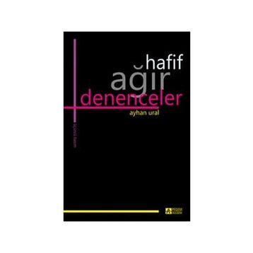 HAFIF AĞIR DENENCELER - AYHAN URAL