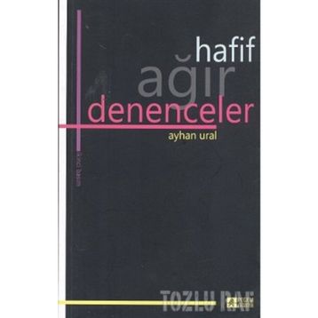 HAFIF AĞIR DENENCELER - AYHAN URAL