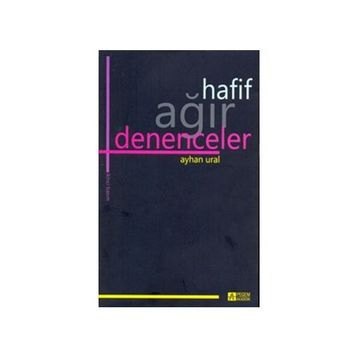 HAFIF AĞIR DENENCELER - AYHAN URAL
