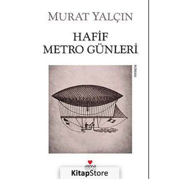 HAFIF METRO GÜNLERI - MURAT YALÇIN