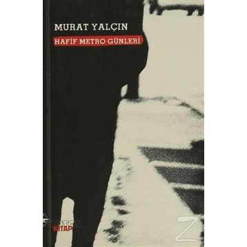 HAFIF METRO GÜNLERI - MURAT YALÇIN