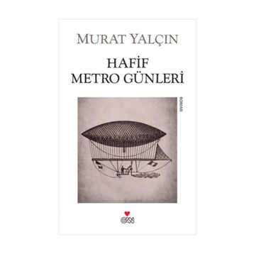 HAFIF METRO GÜNLERI - MURAT YALÇIN