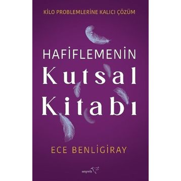 Hafiflemenin Kutsal Kitabı - Ece Benligiray