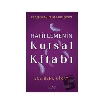Hafiflemenin Kutsal Kitabı - Ece Benligiray