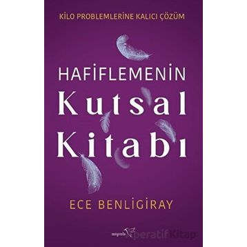Hafiflemenin Kutsal Kitabı - Ece Benligiray
