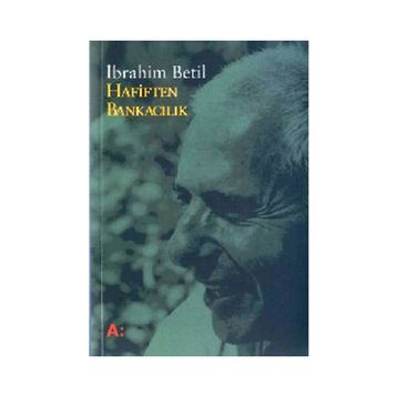 Hafiften Bankacılık - İbrahim Betil
