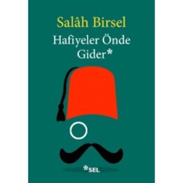 Hafiyeler Önde Gider - Salah Birsel