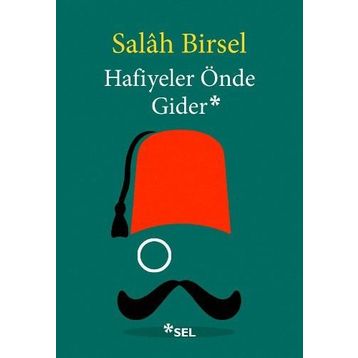 Hafiyeler Önde Gider - Salah Birsel