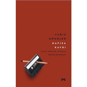 Hafıza Kaydı - Yağız Gönüler