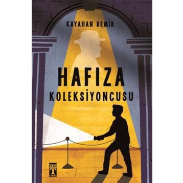 Hafıza Koleksiyoncusu - Kayahan Demir
