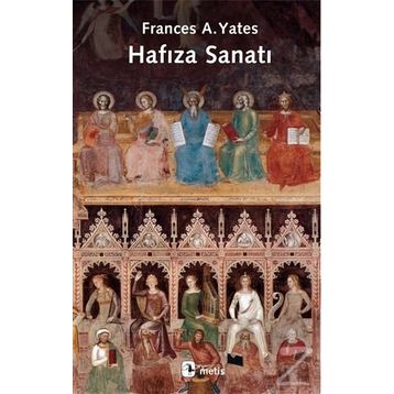 Hafıza Sanatı - Frances A. Yates