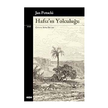 HAFIZ`IN YOLCULUĞU - JAN POTOCKI