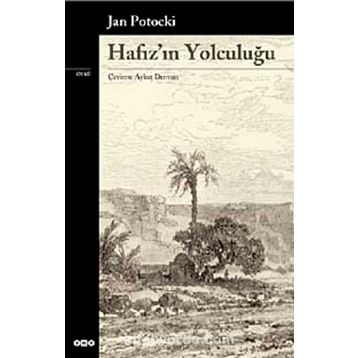HAFIZ`IN YOLCULUĞU - JAN POTOCKI