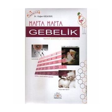 Hafta Hafta Gebelik - kaan kocatepe
