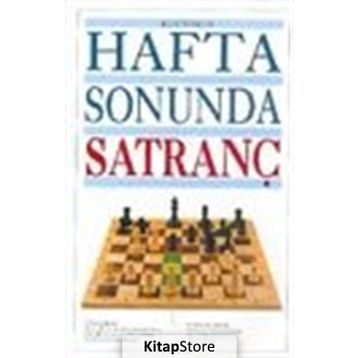 HAFTA SONUNDA SATRANÇ - KEN WHYLD