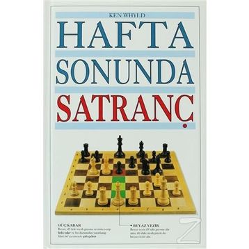 HAFTA SONUNDA SATRANÇ - KEN WHYLD