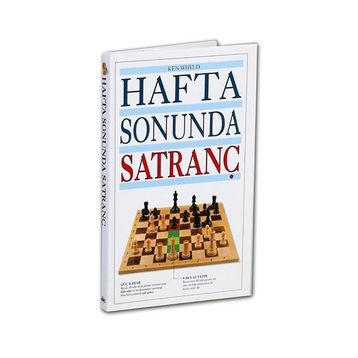 HAFTA SONUNDA SATRANÇ - KEN WHYLD