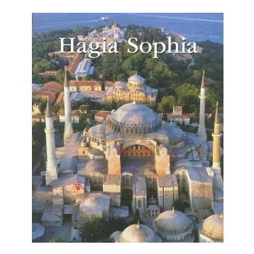 HAGIA SOPHIA - ANTONY WHITE;HENRY MATTHEWS;W. EUGENE KLEINBAUER