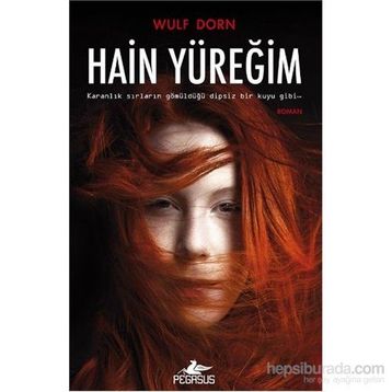 Hain Yüreğim - Wulf Dorn