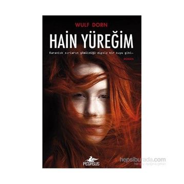 Hain Yüreğim - Wulf Dorn