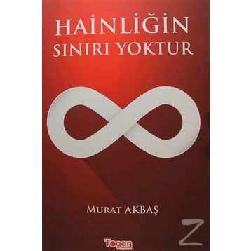 Hainliğin Sınırı Yoktur Murat Akbaş