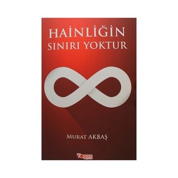 Hainliğin Sınırı Yoktur Murat Akbaş