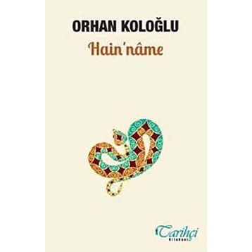 Hain'nâme - Orhan Koloğlu