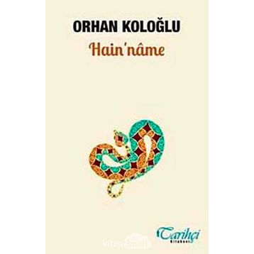 Hain'nâme - Orhan Koloğlu