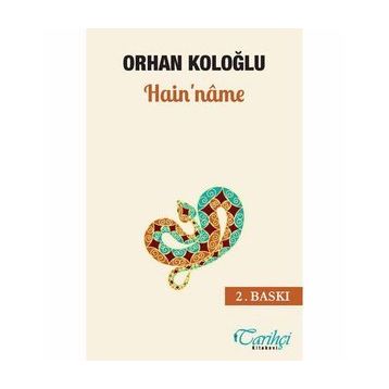 Hain'nâme - Orhan Koloğlu