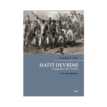 Haiti Devrimi - Carolyn E. Fick