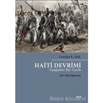 Haiti Devrimi - Carolyn E. Fick