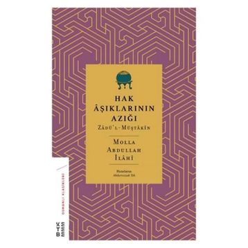 Hak Aşıklarının Azığı Molla Abdullah İlahi
