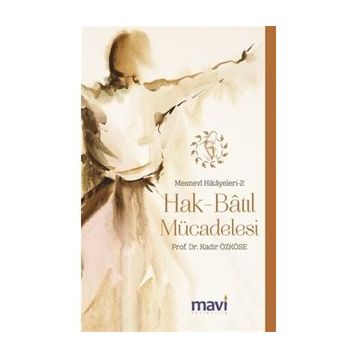 Hak-Bâtıl Mücadelesi - Kadir Özköse