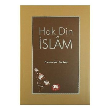 Hak Din İslam - Osman Nuri Topbaş