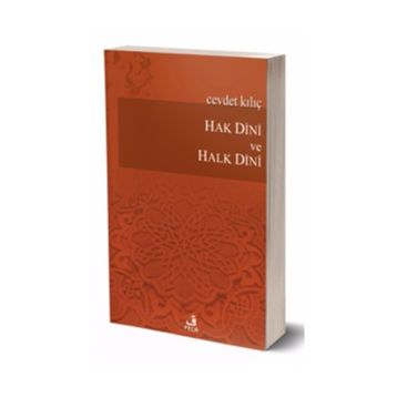 Hak Dini ve Halk Dini - Cevdet Kılıç