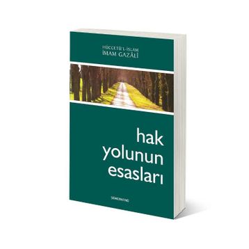 Hak Yolunun Esasları - imami gazali