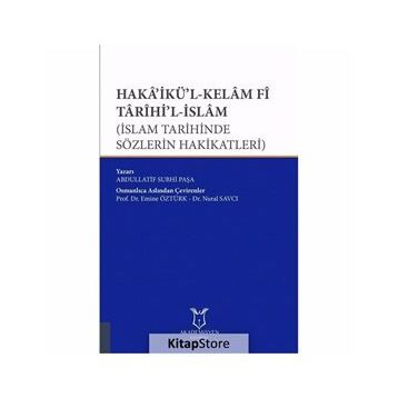 Haka'ikü'l-kelam Fi Tarihi'l-islam - Abdullatif Suphi Paşa