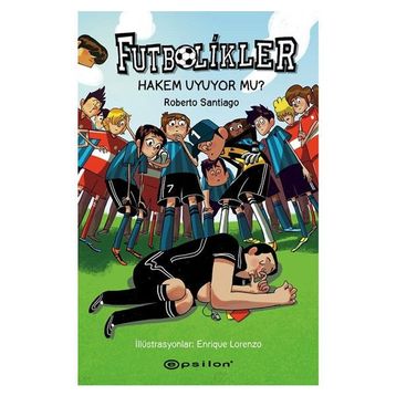 Hakem Uyuyor Mu? - Futbolikler 1 - Roberto Santiago